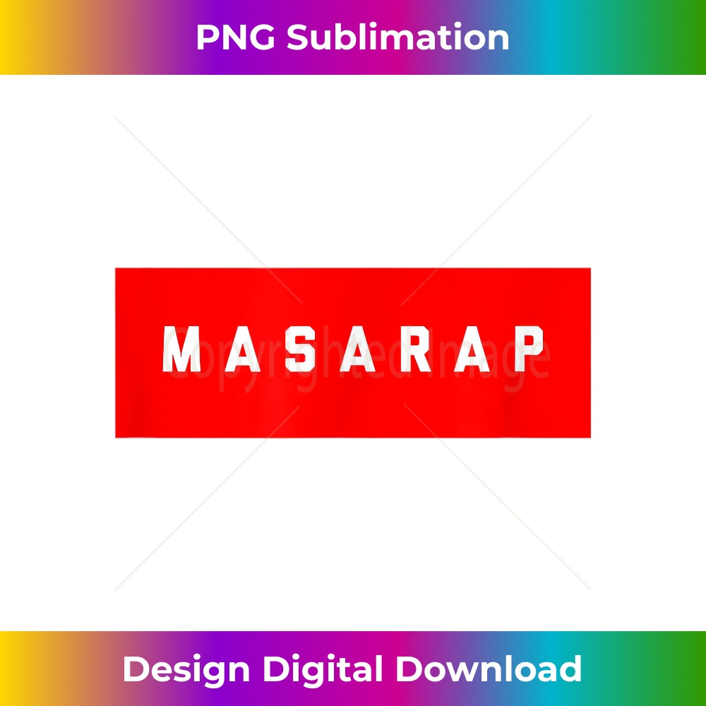 Filipino Heritage Masarap Funny Tagalog T - Trendy Sublimation Digital Download
