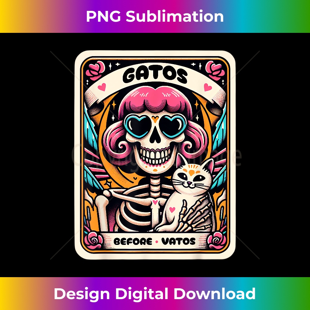 Gatos Before Vatos Skeleton Cat Kitten Lover Grumpy Skull - PNG Transparent Sublimation Design