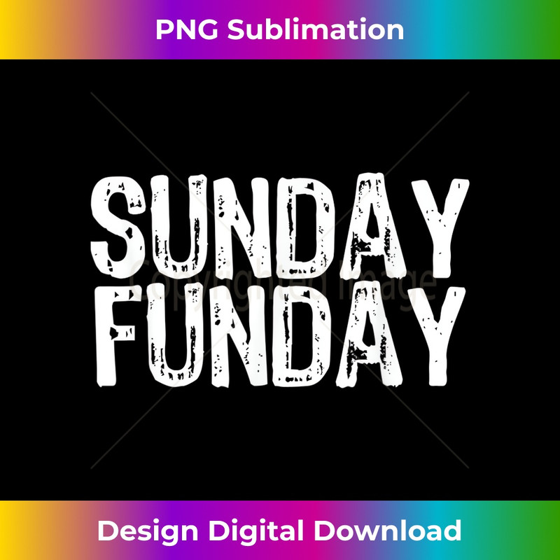Sunday Funday Football T  1 - PNG Sublimation Digital Download
