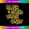 Black Gold Vibes Only - Professional Sublimation Digital Download
