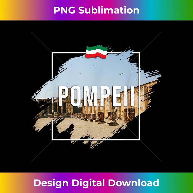 Italy Souvenir Vacation Travel Italy Pompeii - Decorative Sublimation PNG File