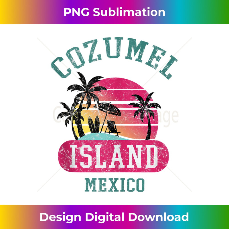 Retro Cool Original Cozumel Mexico Distressed Novelty Art 1 - Exclusive Sublimation Digital File
