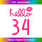 Hello 34 Year Old 34th Birthday Chapter 34 For - Premium Sublimation Digital Download