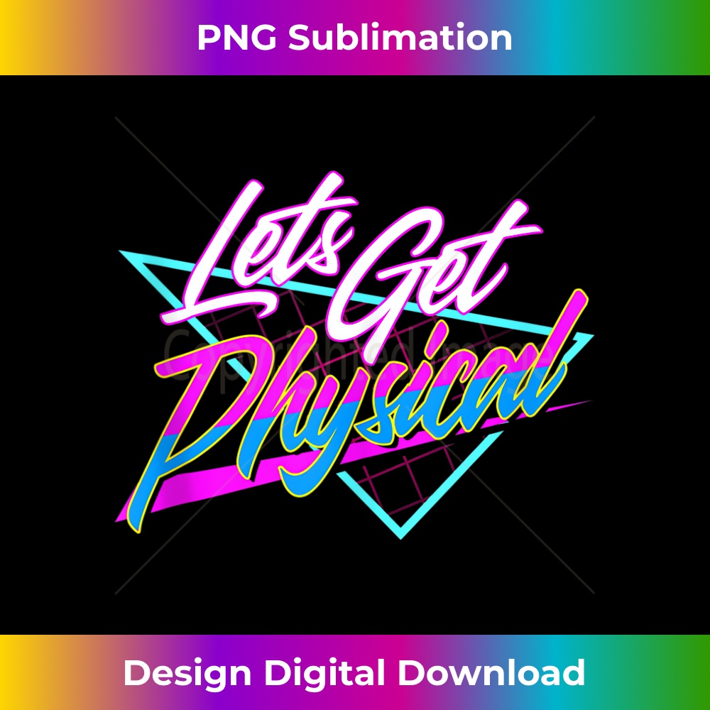Lets Get Physical - Gym Fitness 80's Workout 1 - Trendy Sublimation Digital Download