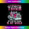 To The World My Husband Is Just A Trucker For Wife Trucker 1 - Digital Sublimation Download File