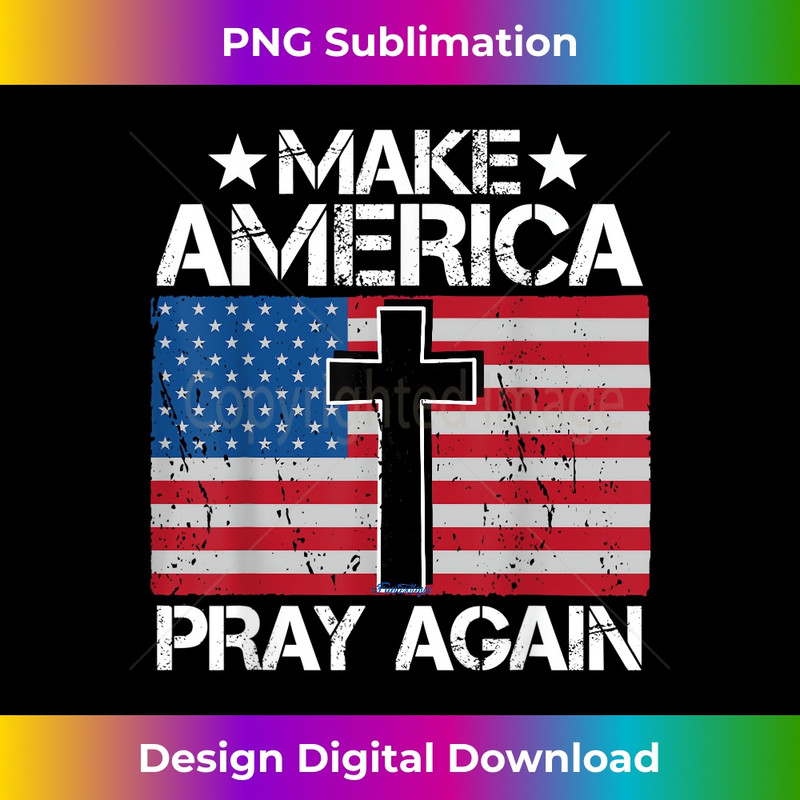 Make America Pray Again 1 - Trendy Sublimation Digital Download
