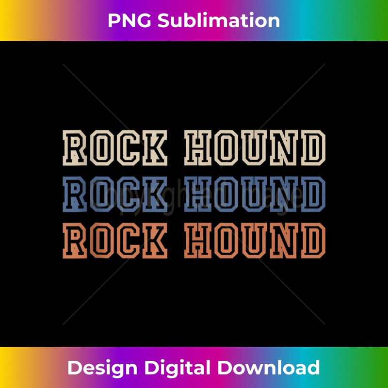 Funny Rock Hound Color Geology Student Lover - Digital Sublimation Download File