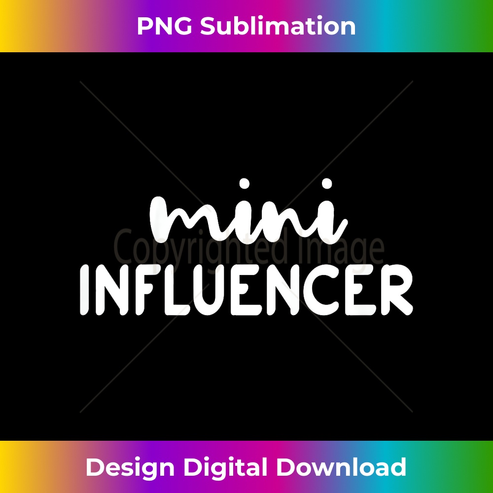Funny mini influencer for kids boys girls toddler - Exclusive PNG Sublimation Download