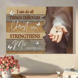 I Can Do All Things Through Christ Jesus Hands Wall Art Canvas Picture Jesus Home Decor God Canvas Prints Jesus Canvas W