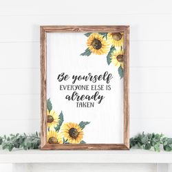 be yourself everyone else is already taken, encouraging sign, gift for individuals, rustic encouraging, inspirational de