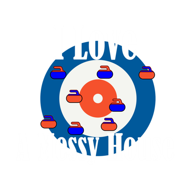 I Love A Messy House Curling Shirt Premium .png