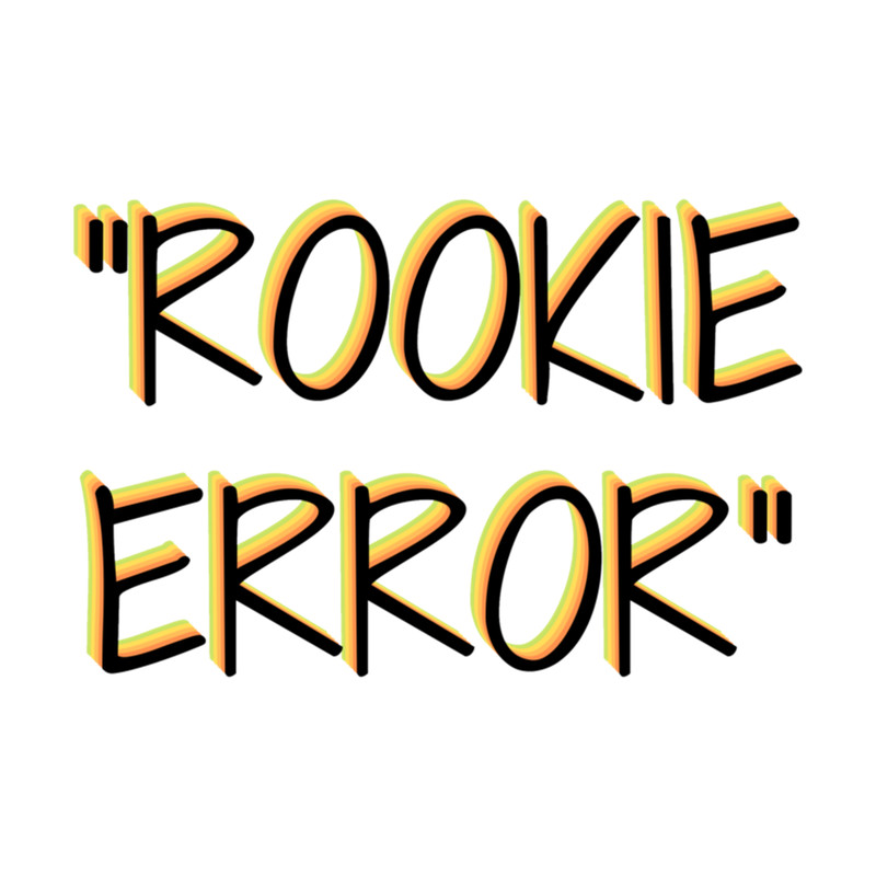 Rookie Error .png