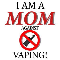 i am a mom against vaping