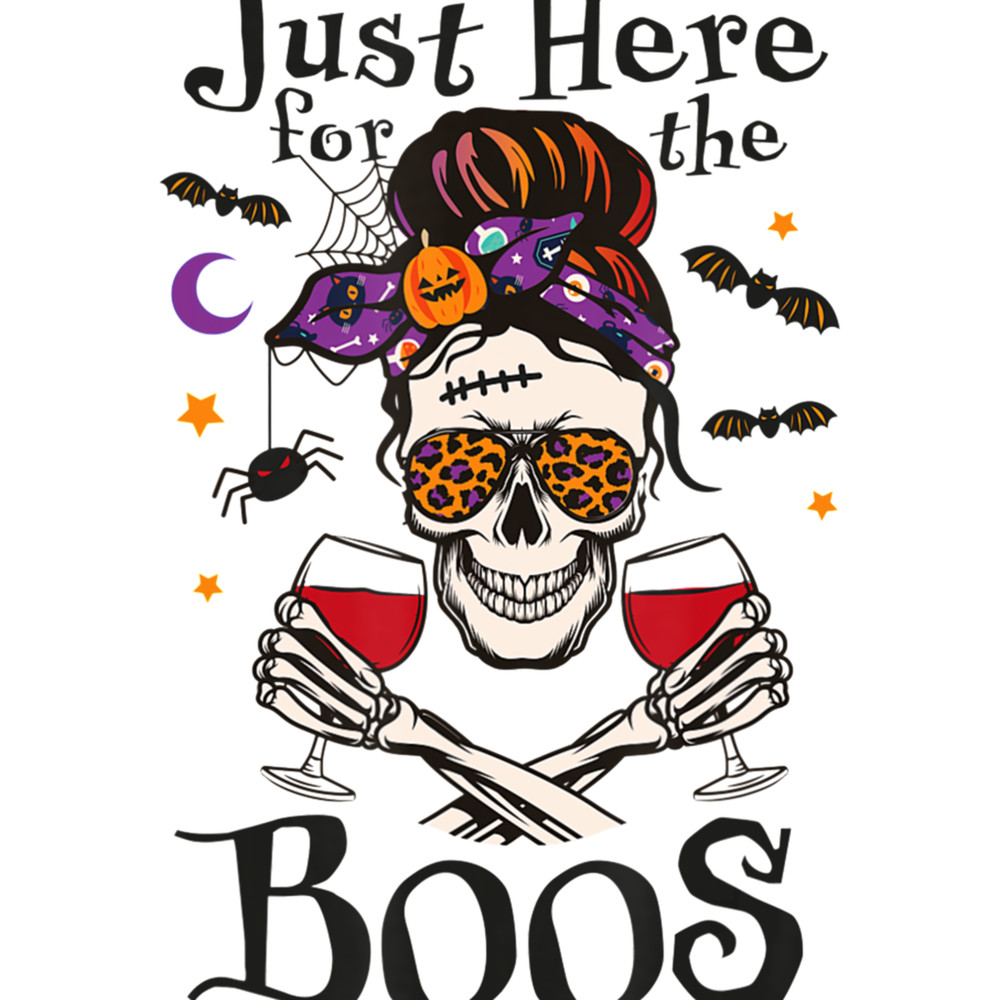 Im Just Here For The Boos Wine Lover Halloween Skull Mom .png