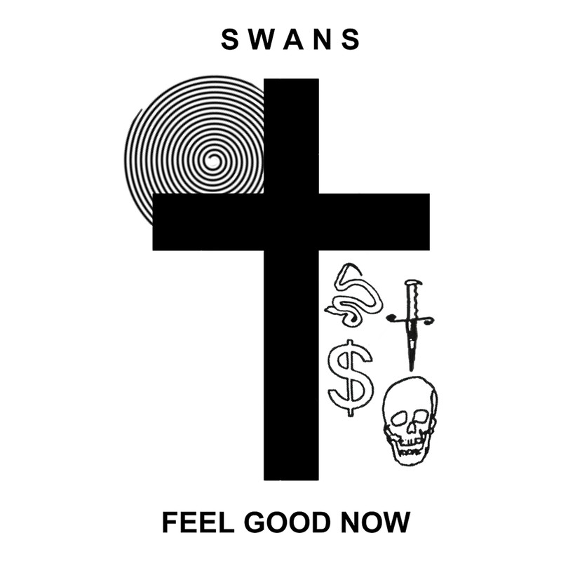 SWANS - FEEL GOOD NOW .png