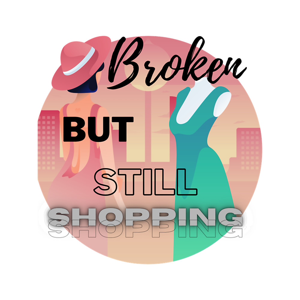 Broken but still shopping.png
