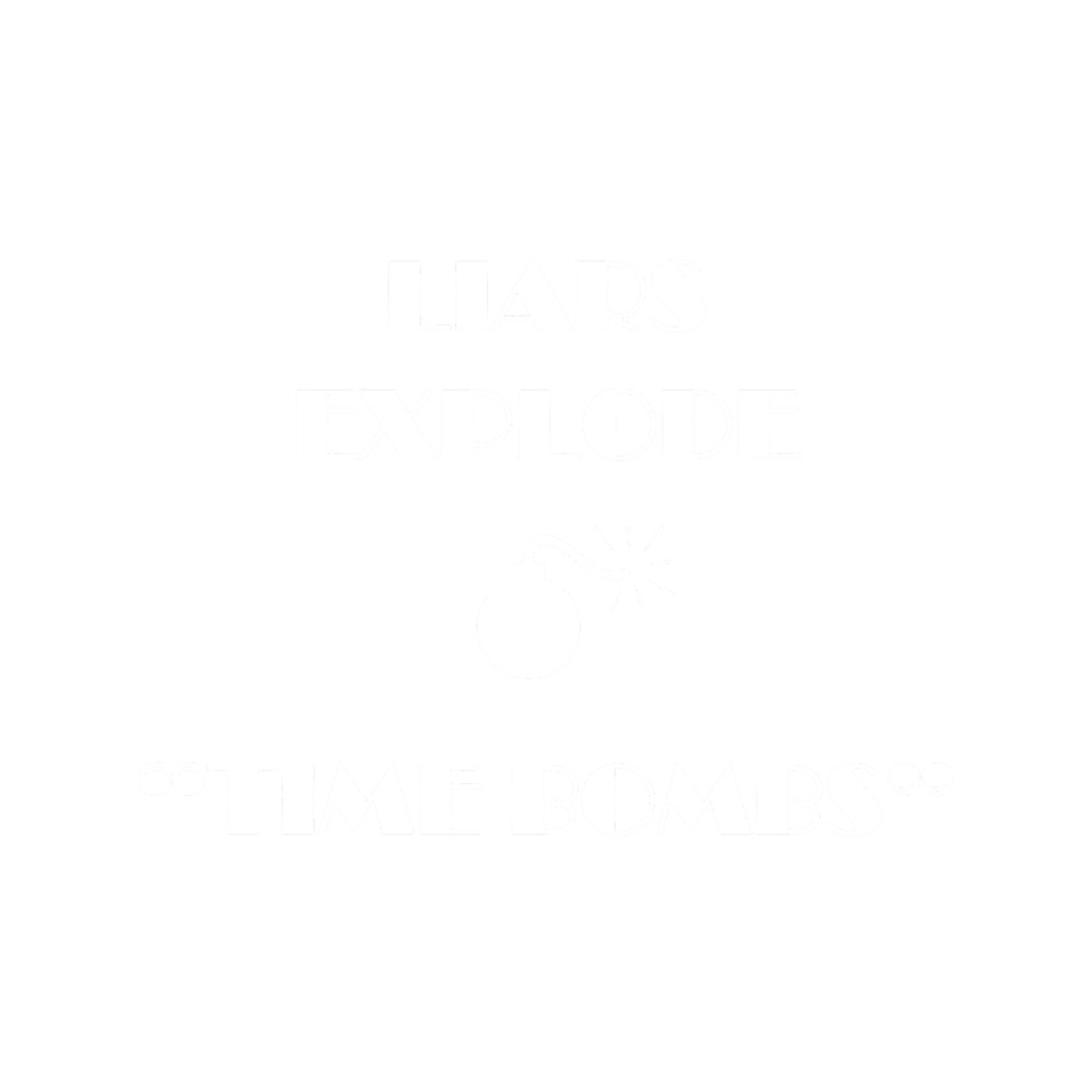 Liars Explode Funny Sayings Quote Typography Long.png