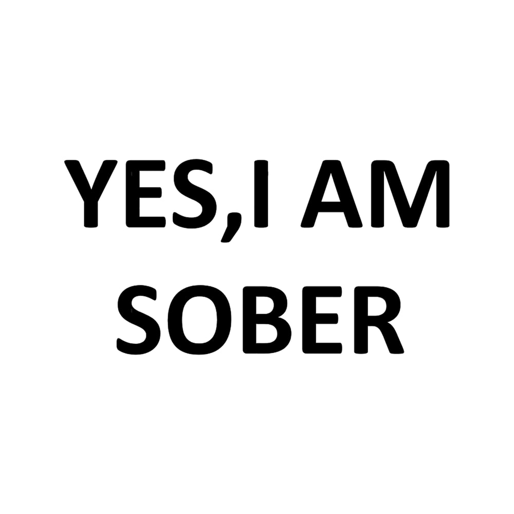 yes,i am sober.png