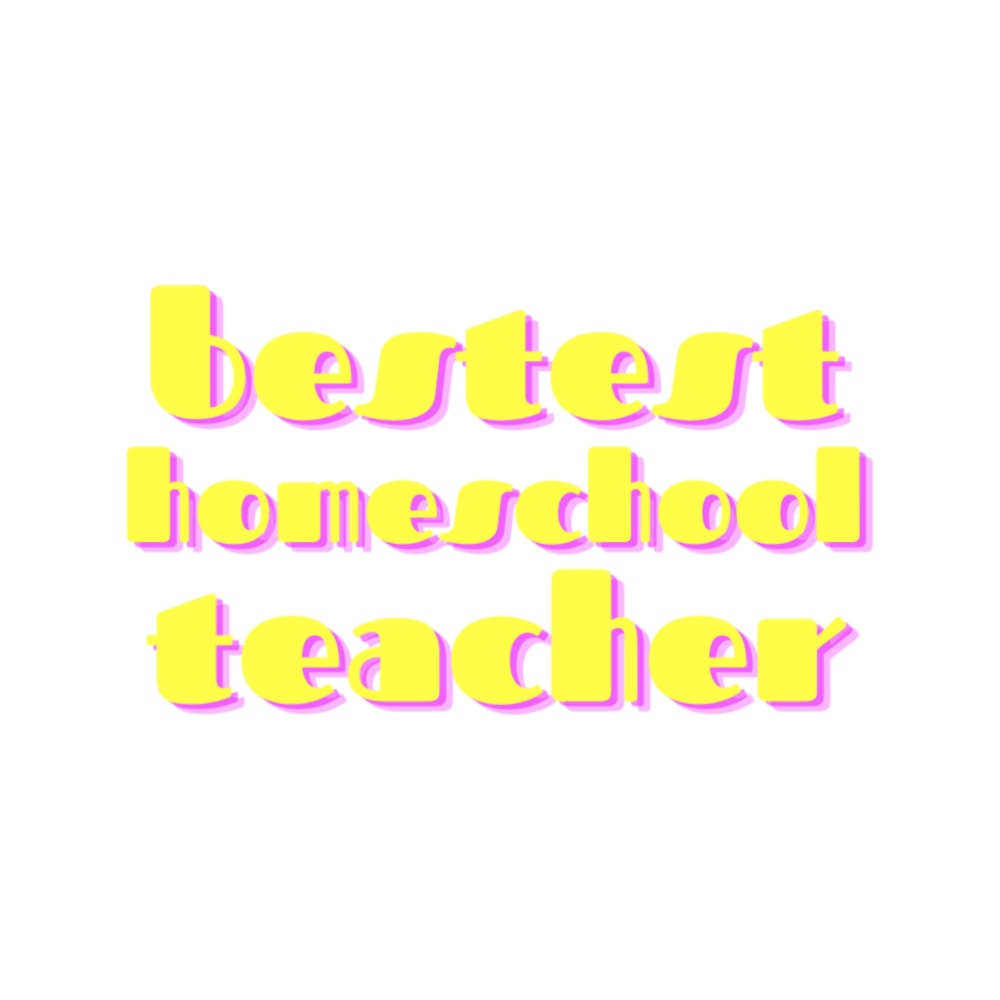 Best Homeschool Teacher.png