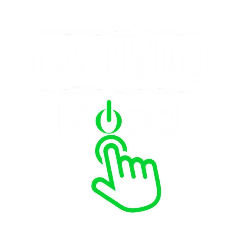 educational quote teaching mood is on.png