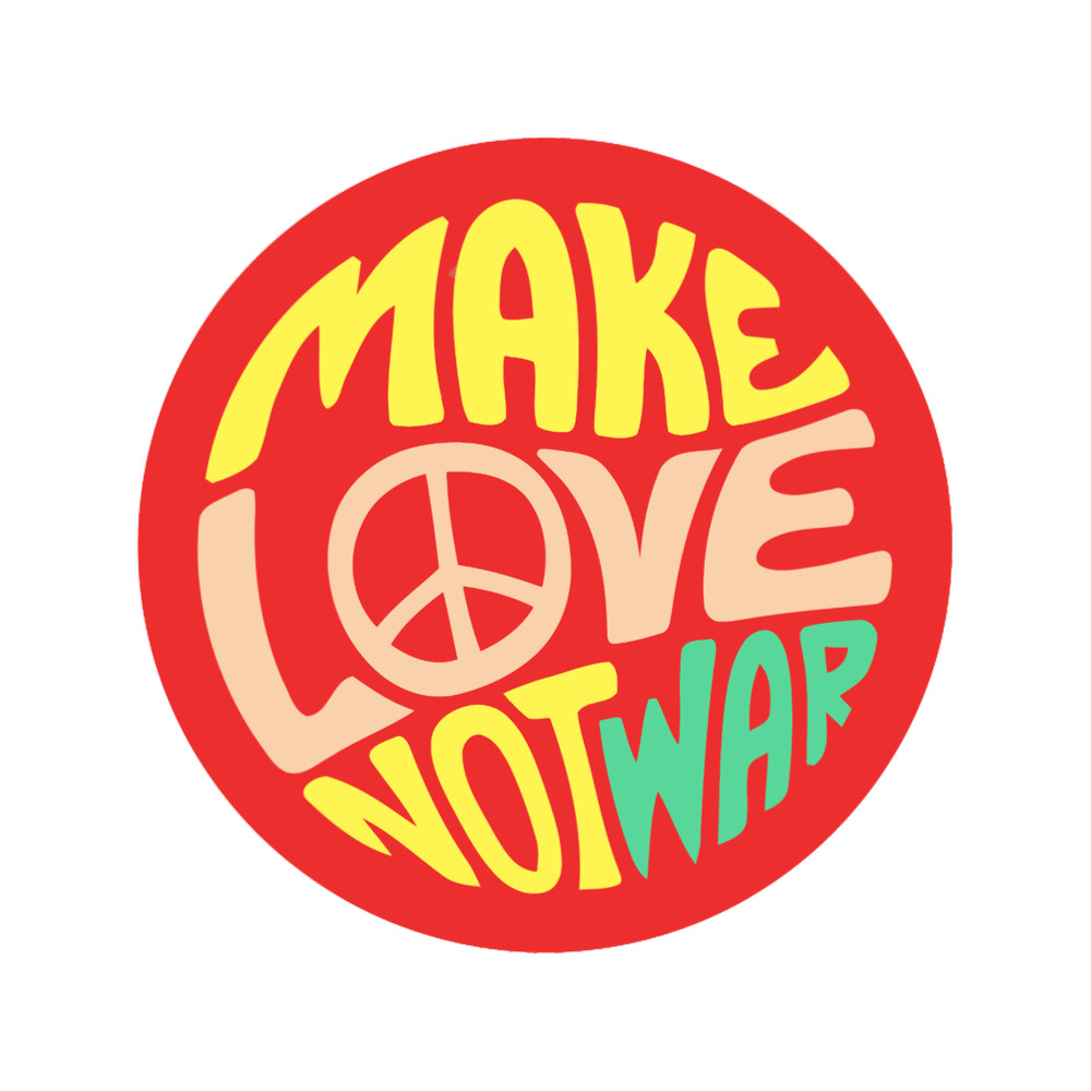 Inspirational Quote. Make love not war.png