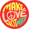 Inspirational Quote. Make love not war.png