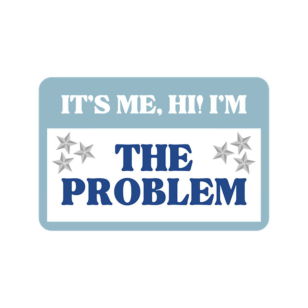 it's me, hi! I'm the problemAnti-Hero.png