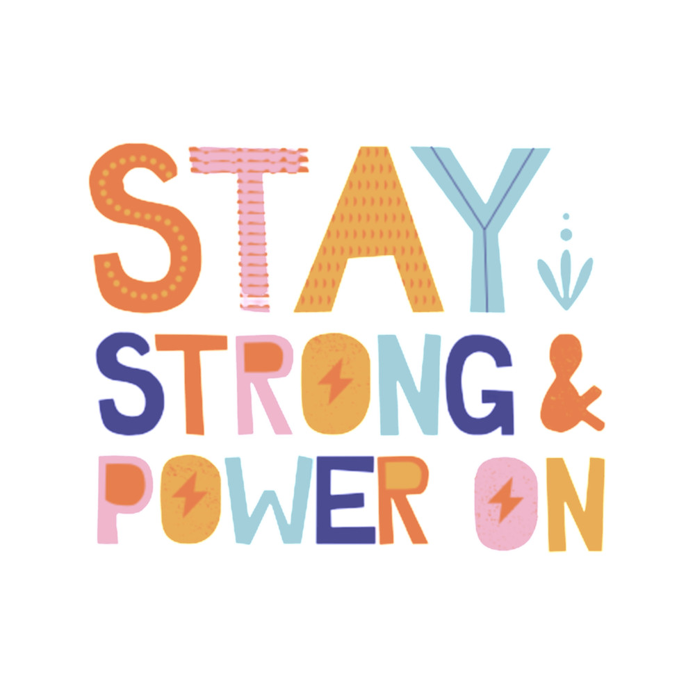 Stay strong power on.png