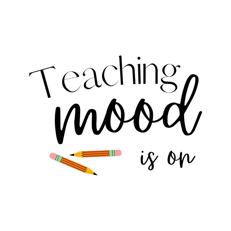 Teaching Mood Is On elementary teacher boho (1).png