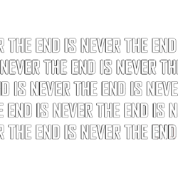 the end is never the end(4)