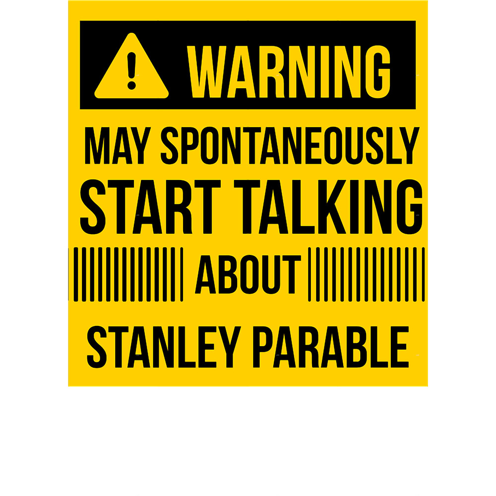 warning may spontaneously talk about Stanley parable .png