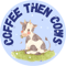 Coffee Then Cows Classic(19).png