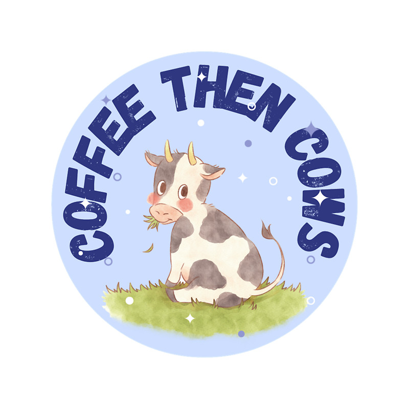 Coffee Then Cows Classic(19).png