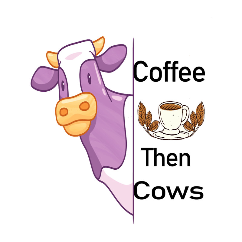 Coffee Then Cows For Gift Farmer .png