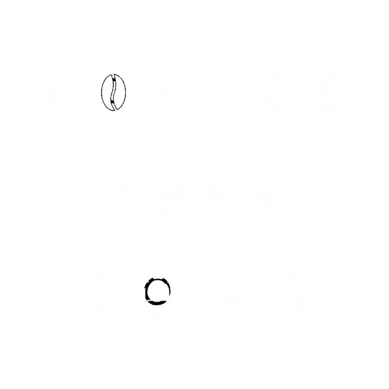 Coffee then Cows funny(6).png