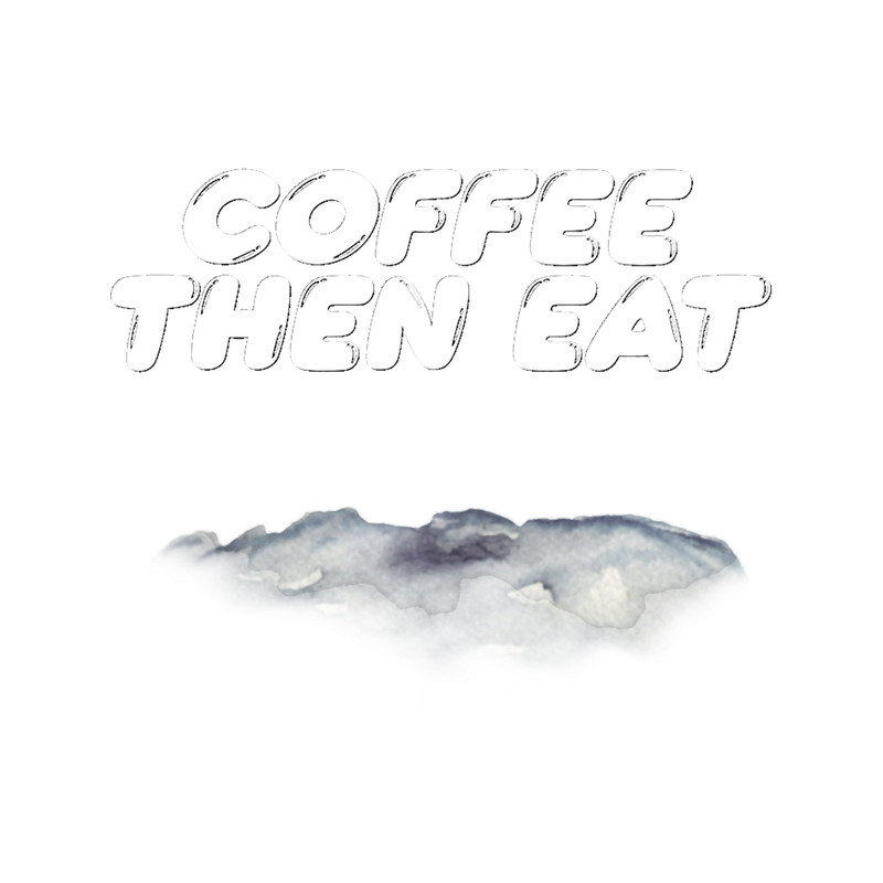 Coffee Then Eat.png