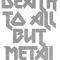 Death to All But Metal  .png