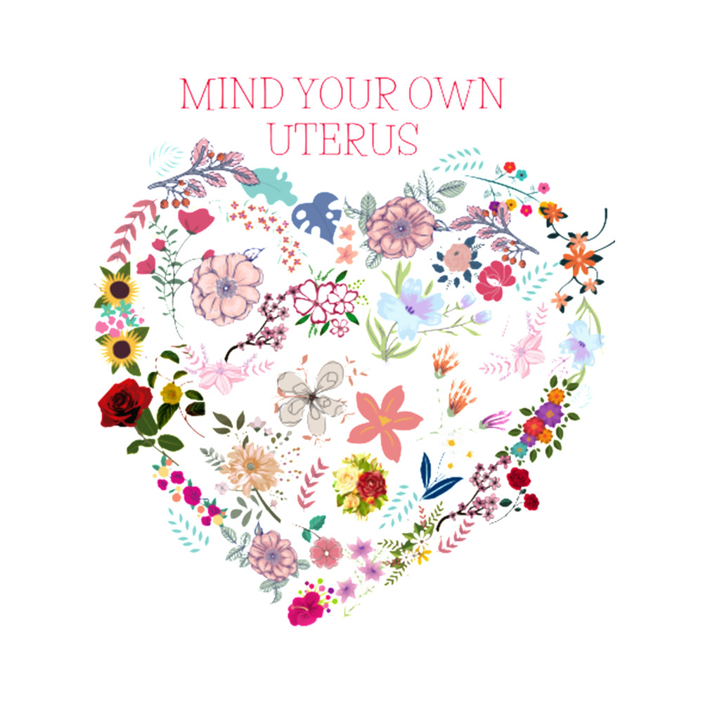 MIND YOUR OWN UTERUS .png