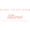 Mind Your Own Uterus .png