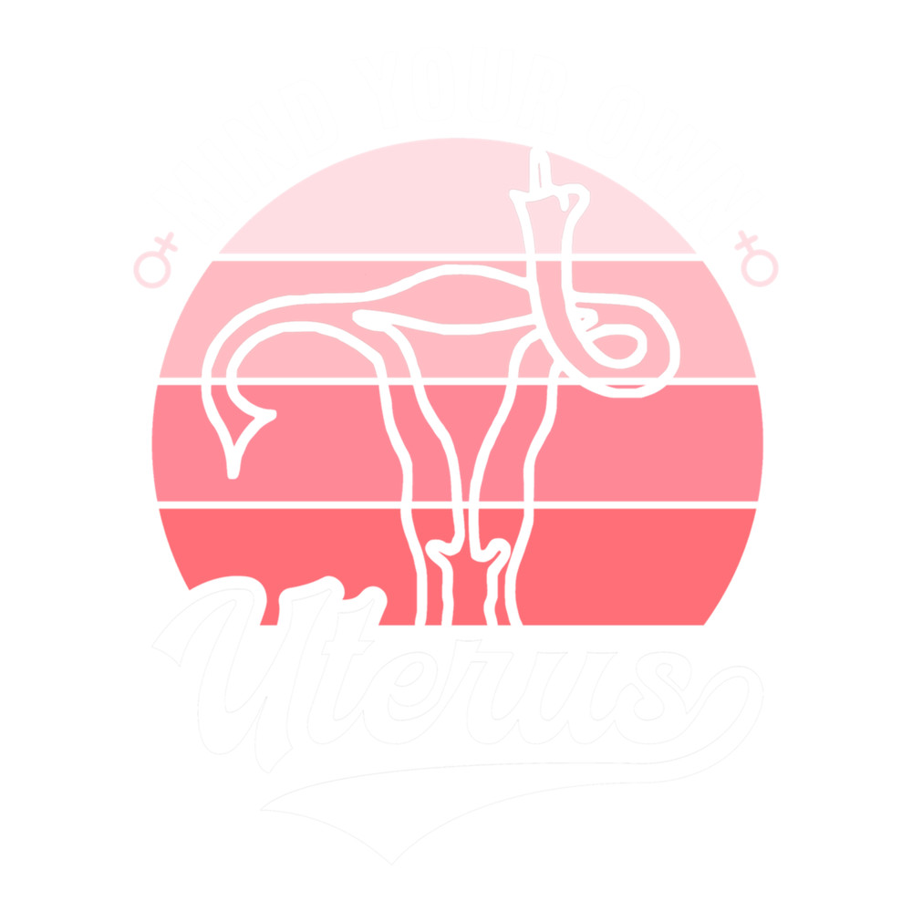 mind your own uterus .png