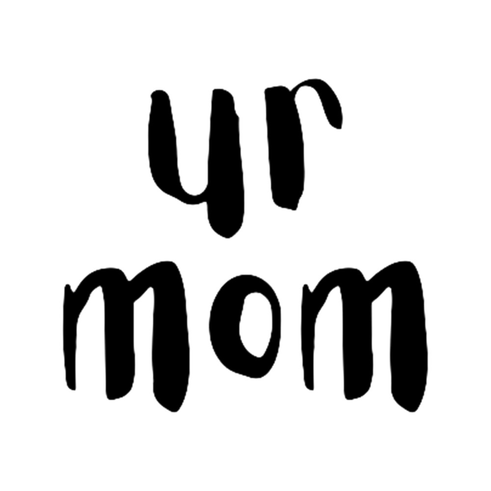 ur mom .png