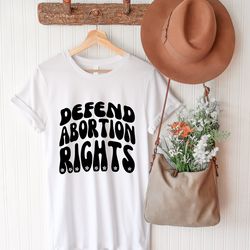 defend abortion rights shirt, abortion is healthcare shirt, pro choice tshirt, reproductive rights tee, my body my choic
