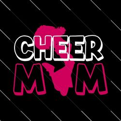 cheer mom svg, mother day svg, mother svg, cheer svg, happy mother day, cheer mommy svg, mom svg, mom life svg, mother l