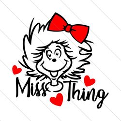 miss thing svg, dr seuss svg, the thing svg, thing 1 thing 2 svg, thing 1 svg, thing 2 svg, the thing gifts svg
