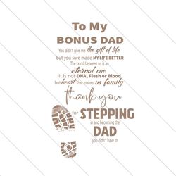 to my bonus dad thank you for stepping in svg, fathers day svg, happy fathers day, bonus dad svg, bonus father