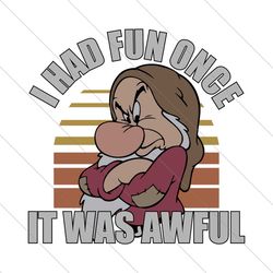i had fun once it was awful, trending svg, i had fun once, it was awful svg file