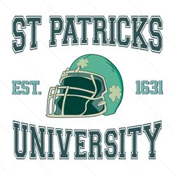 St Patricks University Est 1631 SVG File Digital