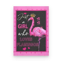 Just a girl who loves Pink Flamingo, Canvas Poster Without Frame