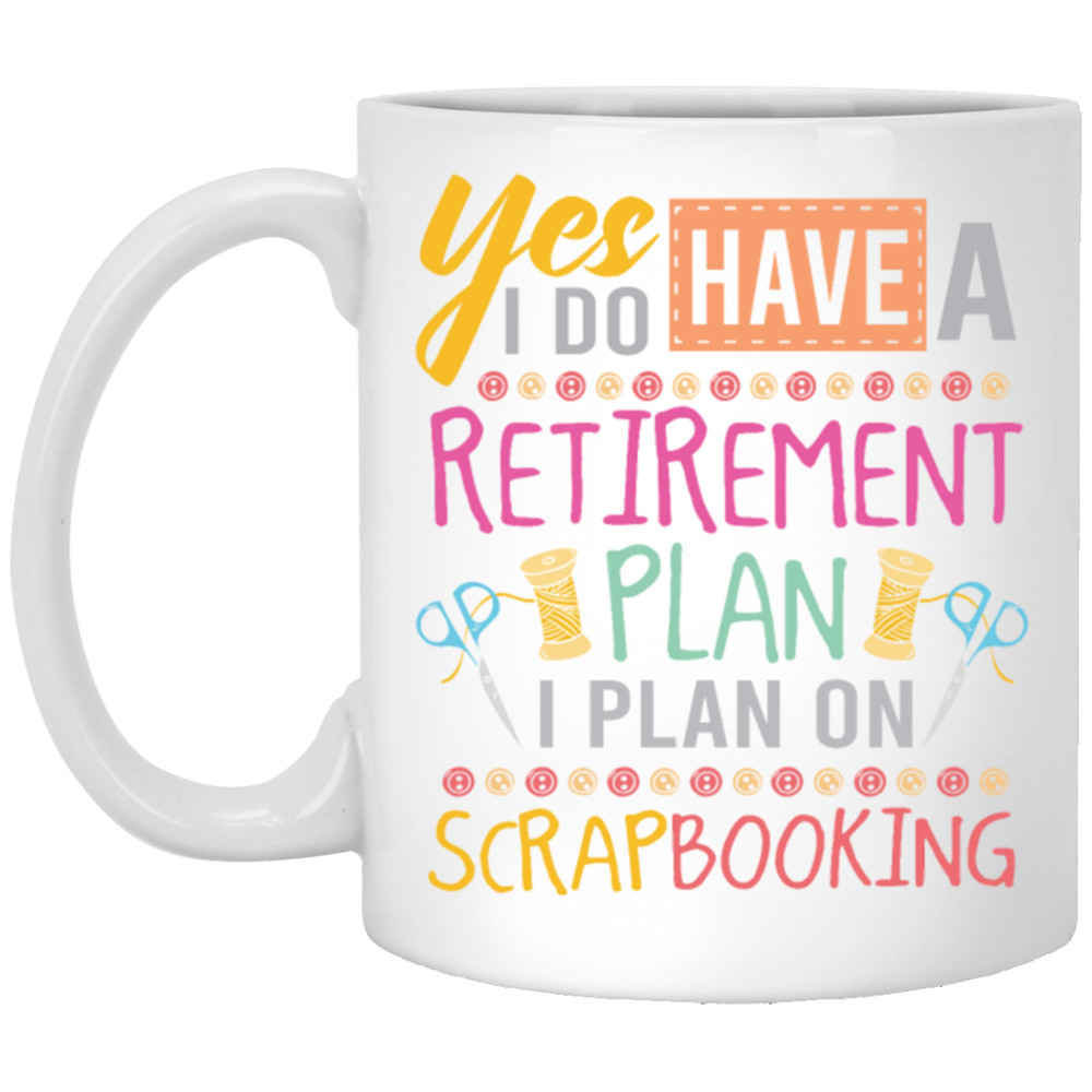es I Do Have A Retirement Plan, I Plan On Scrapbooking, Book Vintage White Mug.jpg