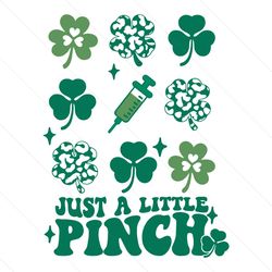 Just A Little Pinch St Patricks Day Nurse SVG File Digital